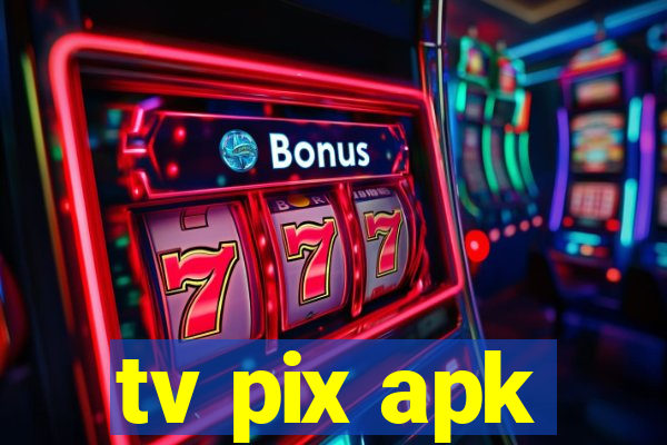 tv pix apk